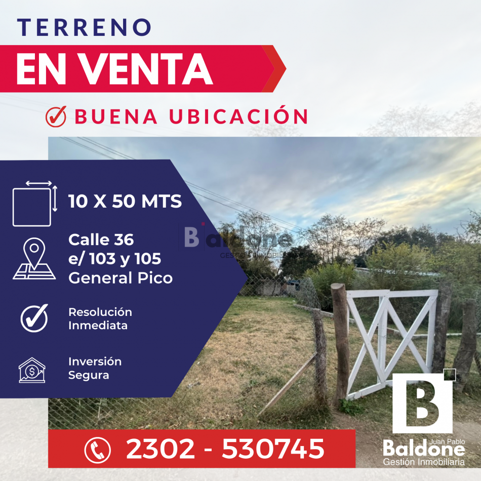 EN VENTA - TERRENO 10 X 50 MTS - CALLE 36 E/ 103 Y 105 - GRAL. PICO - LA PAMPA